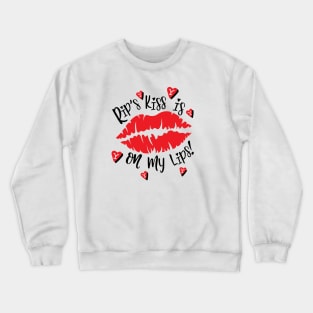 Rip's kiss is on my list! Crewneck Sweatshirt